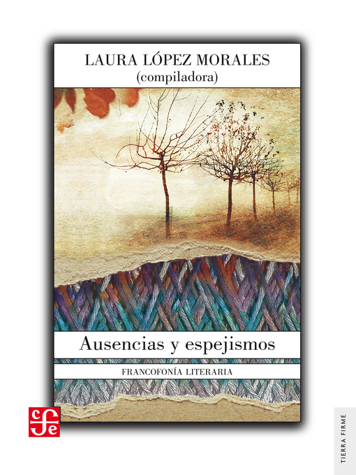 Title details for Ausencias y espejismos by Laura López Morales - Available